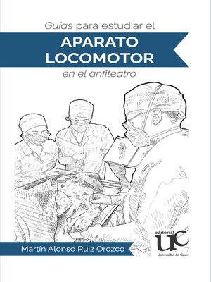 cover image of Guías para estudiar el aparato locomotor en el anfiteatro